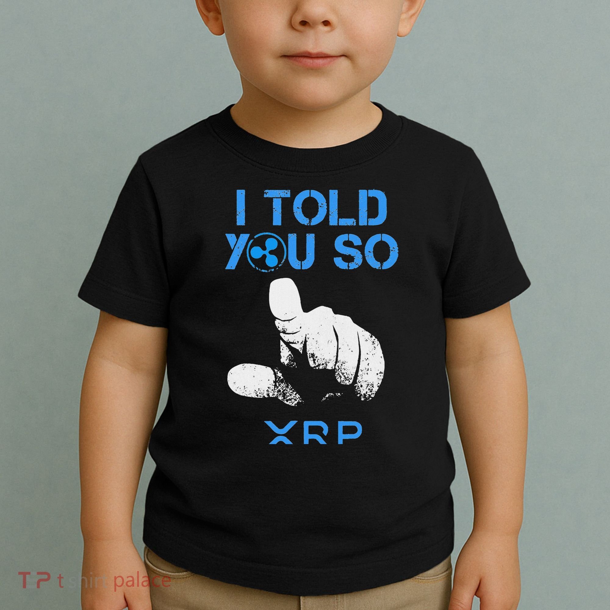 I Told You So Hodl Xrp Ripple Coin Blockchain Crypto Bullrun Toddler T-Shirt