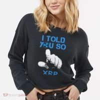 I Told You So Hodl Xrp Ripple Coin Blockchain Crypto Bullrun Cropped Pullover Crew thumb 2