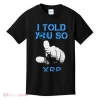 I Told You So Hodl Xrp Ripple Coin Blockchain Crypto Bullrun Kids T-Shirt thumb 0