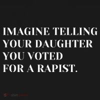 Imagine Telling Your Daughter You Voted For A Rapist Backpack thumb 2