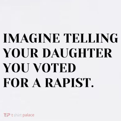 Imagine Telling Your Daughter You Voted For A Rapist Ornament