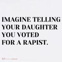 Imagine Telling Your Daughter You Voted For A Rapist Visor thumb 3