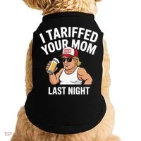 I Tariffed Your Mom Last Night Doggie Tank thumb 0