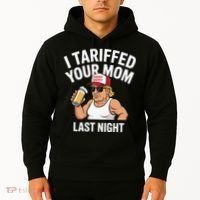 I Tariffed Your Mom Last Night Hoodie thumb 2