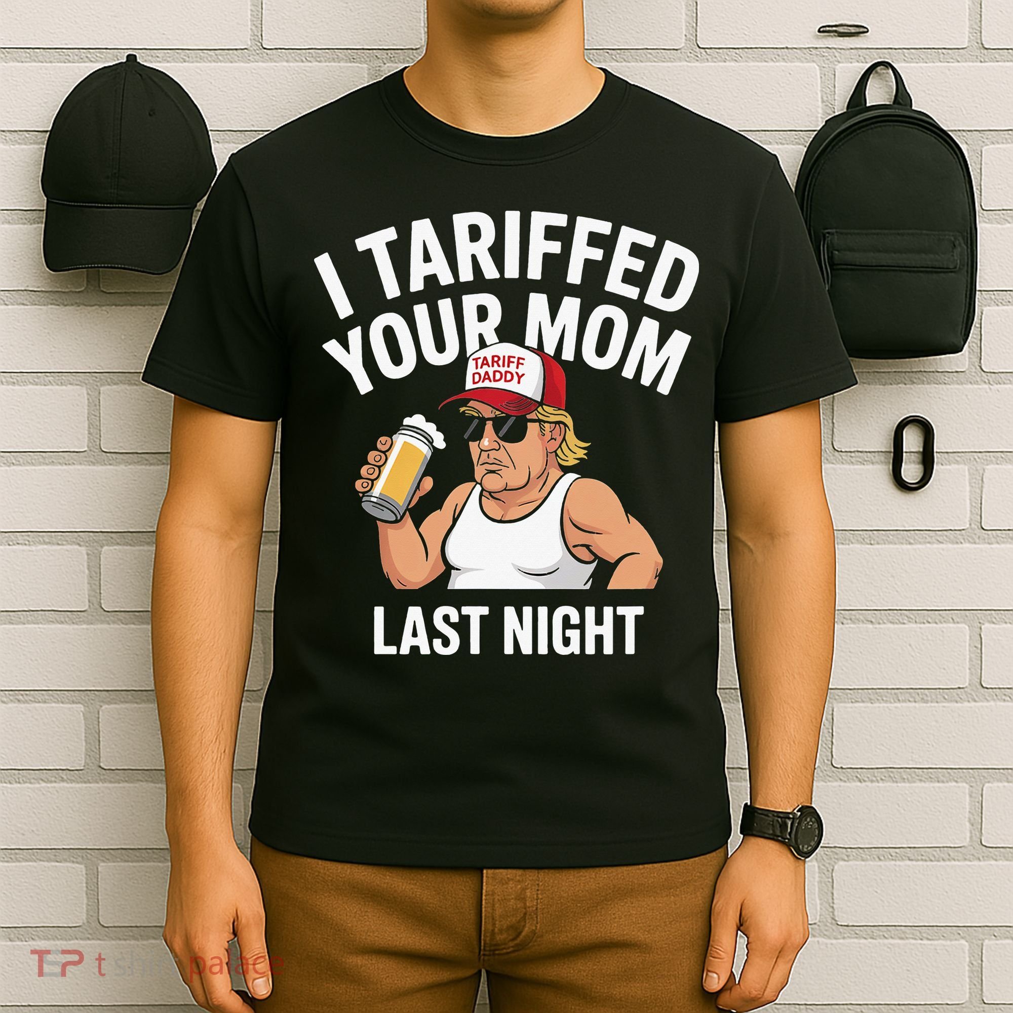 I Tariffed Your Mom Last Night T-Shirt