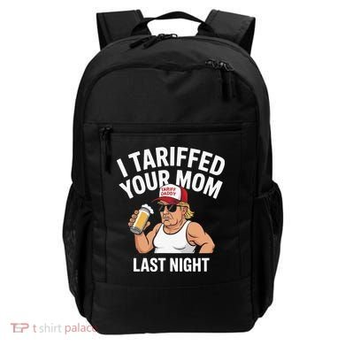I Tariffed Your Mom Last Night Backpack