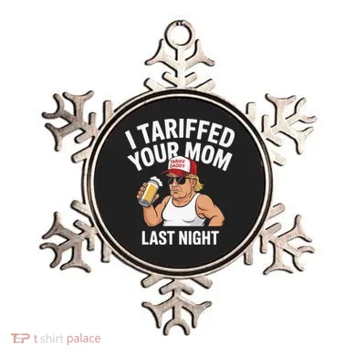 I Tariffed Your Mom Last Night Ornament