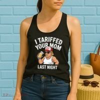I Tariffed Your Mom Last Night Women's Tank Top thumb 2