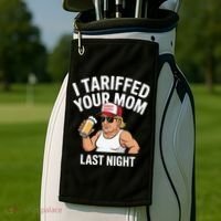 I Tariffed Your Mom Last Night Golf Towel thumb 2
