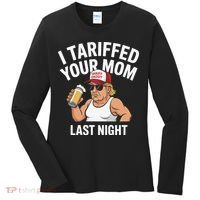 I Tariffed Your Mom Last Night Women's Long Sleeve Shirt thumb 0