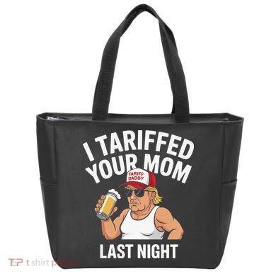 I Tariffed Your Mom Last Night Tote Bag