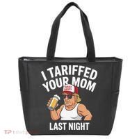 I Tariffed Your Mom Last Night Tote Bag thumb 0