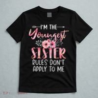 I'm The Youngest Sister Rules Don't Apply To Me Floral Cute T-Shirt thumb 5