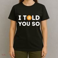 I Told You So Funny Crypto Trader Btc Bitcoin Investor T-Shirt thumb 4