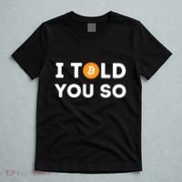 I Told You So Funny Crypto Trader Btc Bitcoin Investor T-Shirt thumb 5