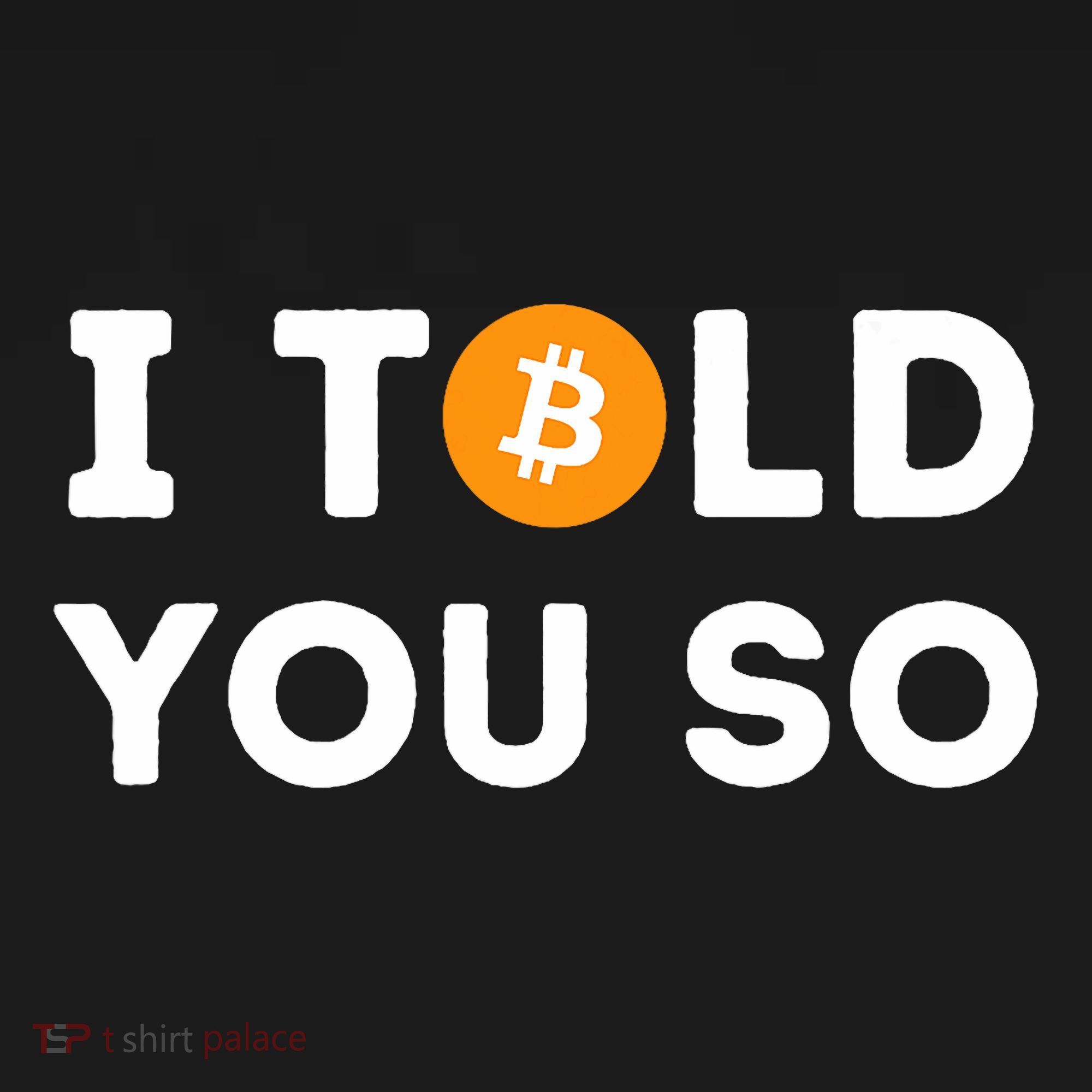 I Told You So Funny Crypto Trader Btc Bitcoin Investor Women's Hoodie