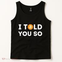 I Told You So Funny Crypto Trader Btc Bitcoin Investor Tank Top thumb 2