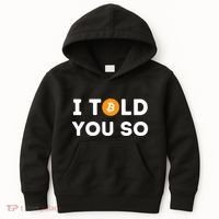 I Told You So Funny Crypto Trader Btc Bitcoin Investor Kids Hoodie thumb 0