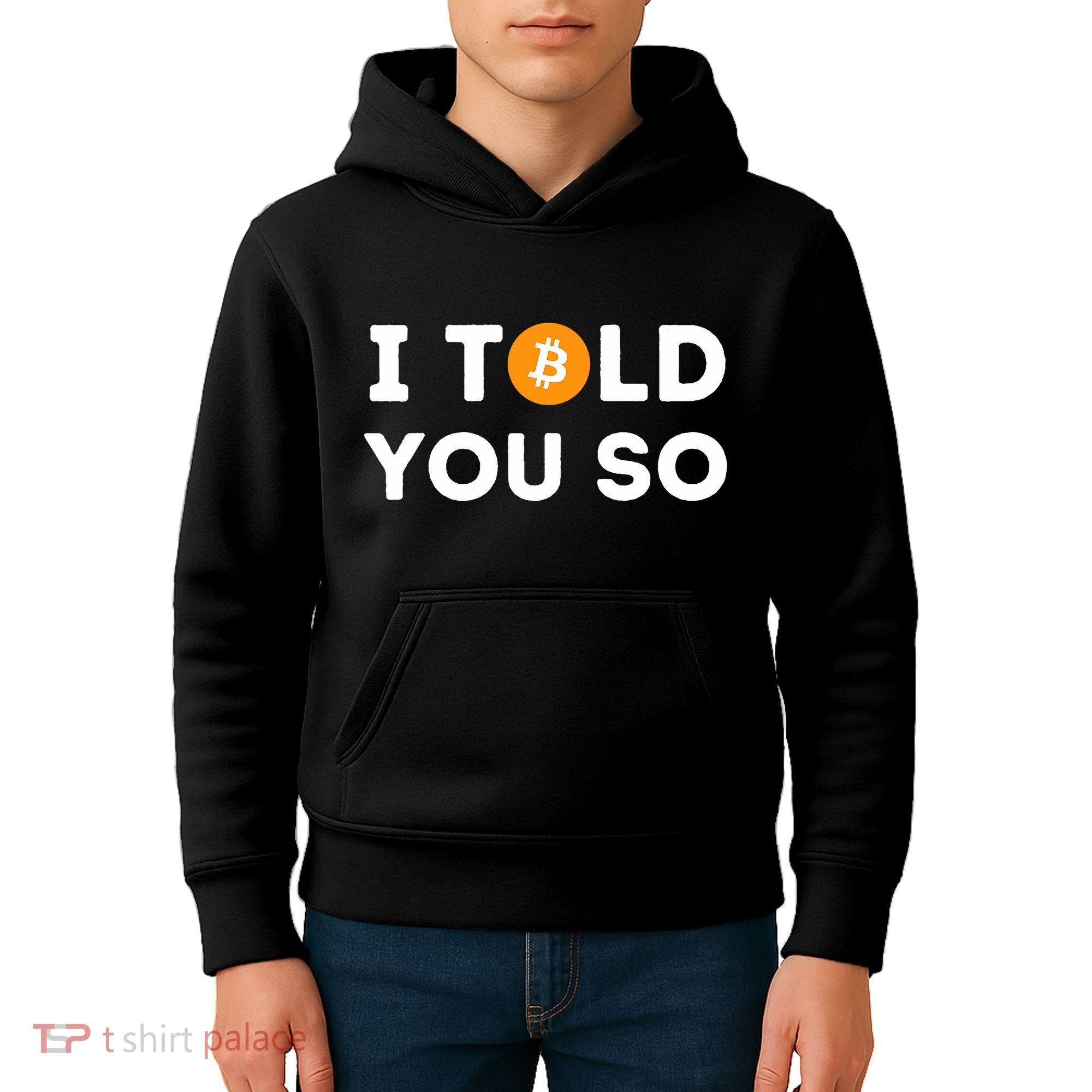 I Told You So Funny Crypto Trader Btc Bitcoin Investor Kids Hoodie