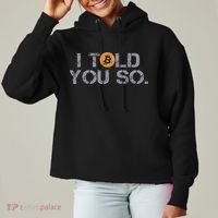 I Told You So Bitcoin Funny Btc Crypto Cryptocurrency Trader Ladies Heavyweight Boxy Pullover Hoodie thumb 0