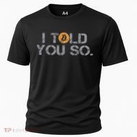 I Told You So Bitcoin Funny Btc Crypto Cryptocurrency Trader Cooling Performance Crew T-Shirt thumb 0