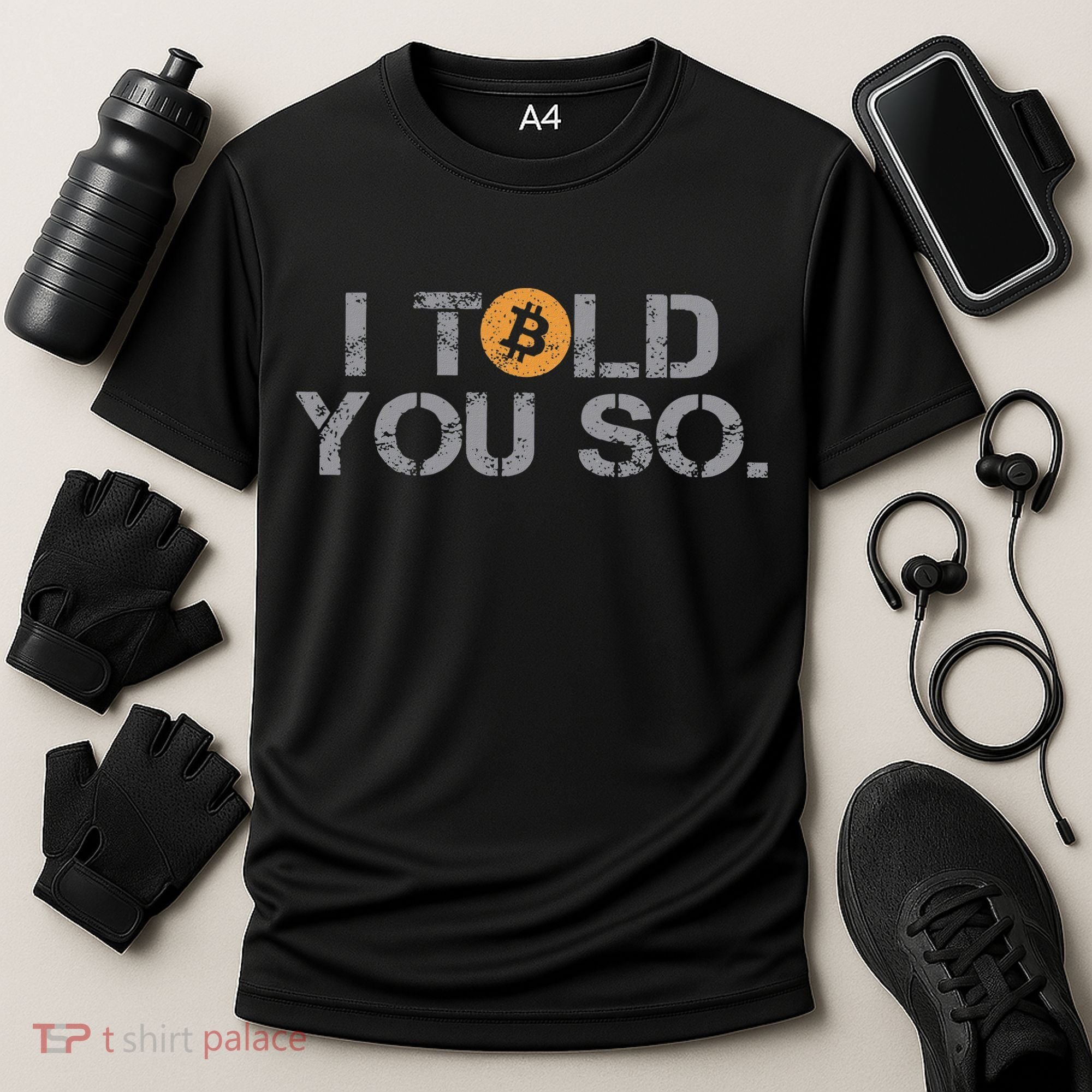 I Told You So Bitcoin Funny Btc Crypto Cryptocurrency Trader Cooling Performance Crew T-Shirt