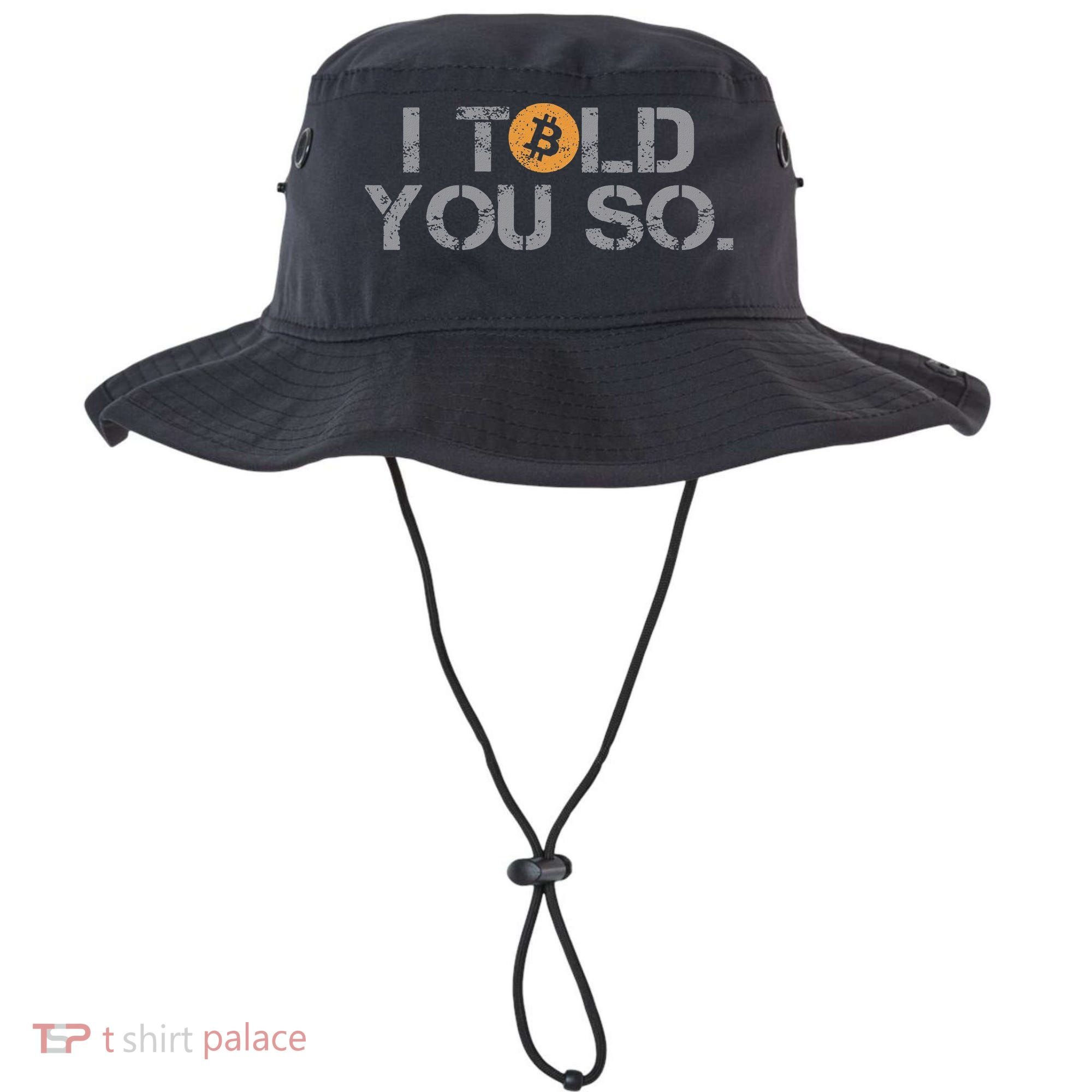 I Told You So Bitcoin Funny Btc Crypto Cryptocurrency Trader Bucket Hat