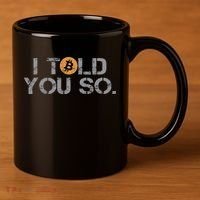 I Told You So Bitcoin Funny Btc Crypto Cryptocurrency Trader 11oz C Handle Ceramic Mug thumb 3