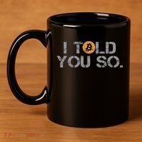 I Told You So Bitcoin Funny Btc Crypto Cryptocurrency Trader 11oz C Handle Ceramic Mug thumb 4