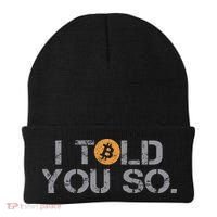 I Told You So Bitcoin Funny Btc Crypto Cryptocurrency Trader Beanie thumb 0