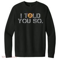 I Told You So Bitcoin Funny Btc Crypto Cryptocurrency Trader V.I.T. Fleece Crew Sweatshirt thumb 0