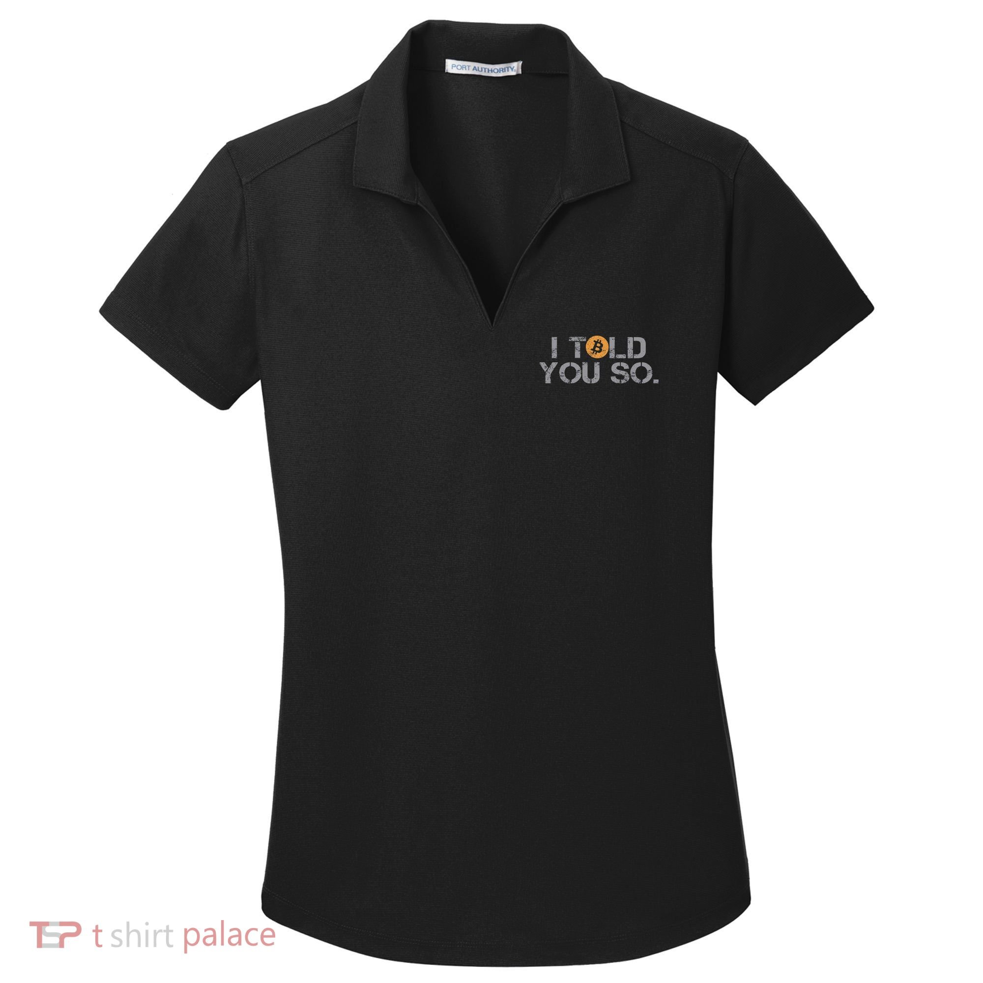 I Told You So Bitcoin Funny Btc Crypto Cryptocurrency Trader Women's Dry Zone Grid Polo