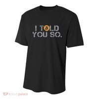 I Told You So Bitcoin Funny Btc Crypto Cryptocurrency Trader Youth Performance Sprint T-Shirt thumb 0