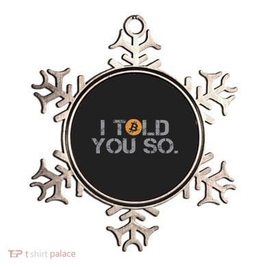 I Told You So Bitcoin Funny Btc Crypto Cryptocurrency Trader Ornament