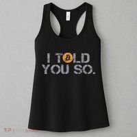 I Told You So Bitcoin Funny Btc Crypto Cryptocurrency Trader Women's Tank Top thumb 3