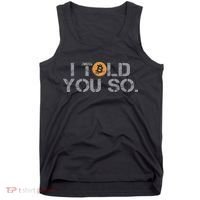 I Told You So Bitcoin Funny Btc Crypto Cryptocurrency Trader Tank Top thumb 0