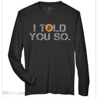 I Told You So Bitcoin Funny Btc Crypto Cryptocurrency Trader Zone Performance Long-Sleeve T-Shirt thumb 0