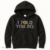 I Told You So Bitcoin Funny Btc Crypto Cryptocurrency Trader Kids Hoodie thumb 0
