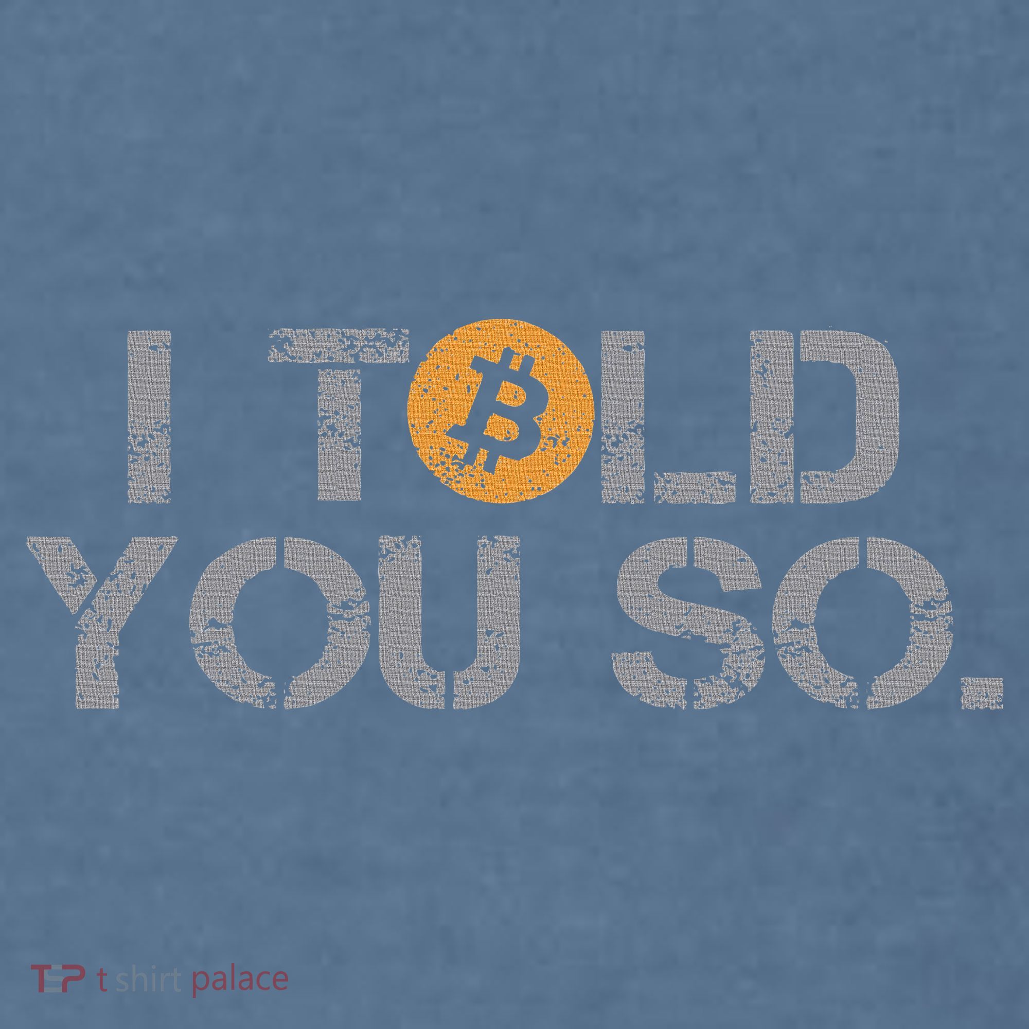 I Told You So Bitcoin Funny Btc Crypto Cryptocurrency Trader Comfort Colors Garment-Dyed Hooded Sweatshirt