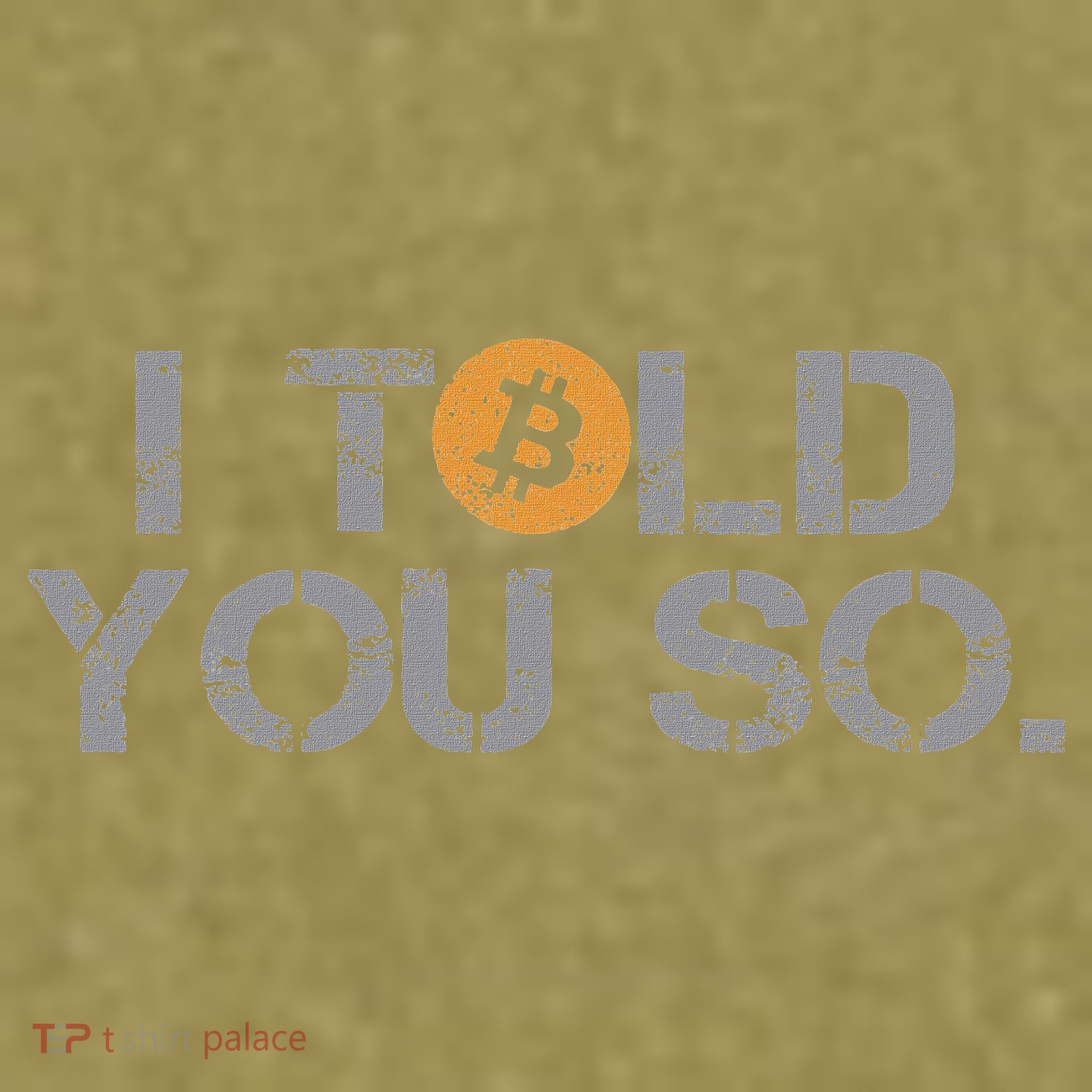 I Told You So Bitcoin Funny Btc Crypto Cryptocurrency Trader Garment-Dyed Women's Muscle Tee