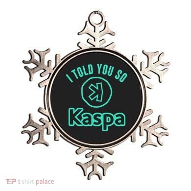 I Told You So Kaspa Crypto Kaspa Mining Kaspa Crypto Miner Crypto Bullrun Ornament