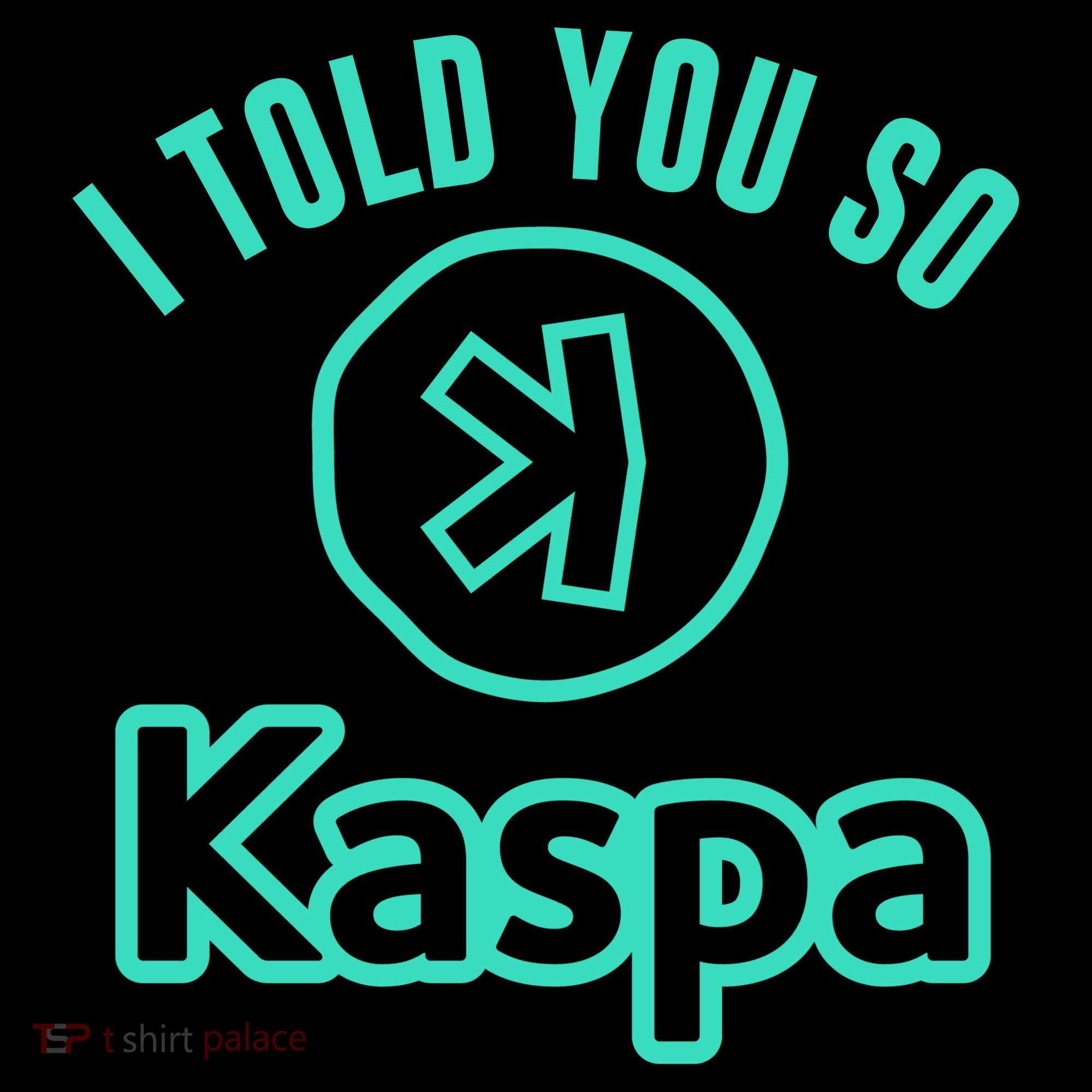 I Told You So Kaspa Crypto Kaspa Mining Kaspa Crypto Miner Crypto Bullrun Baby Bodysuit