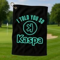 I Told You So Kaspa Crypto Kaspa Mining Kaspa Crypto Miner Crypto Bullrun Golf Towel thumb 1