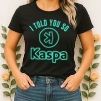 I Told You So Kaspa Crypto Kaspa Mining Kaspa Crypto Miner Crypto Bullrun Women's T-Shirt thumb 2