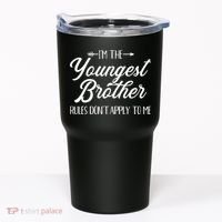 I'm The Youngest Brother Rules Not Apply To Me Great Gift Tumbler thumb 0