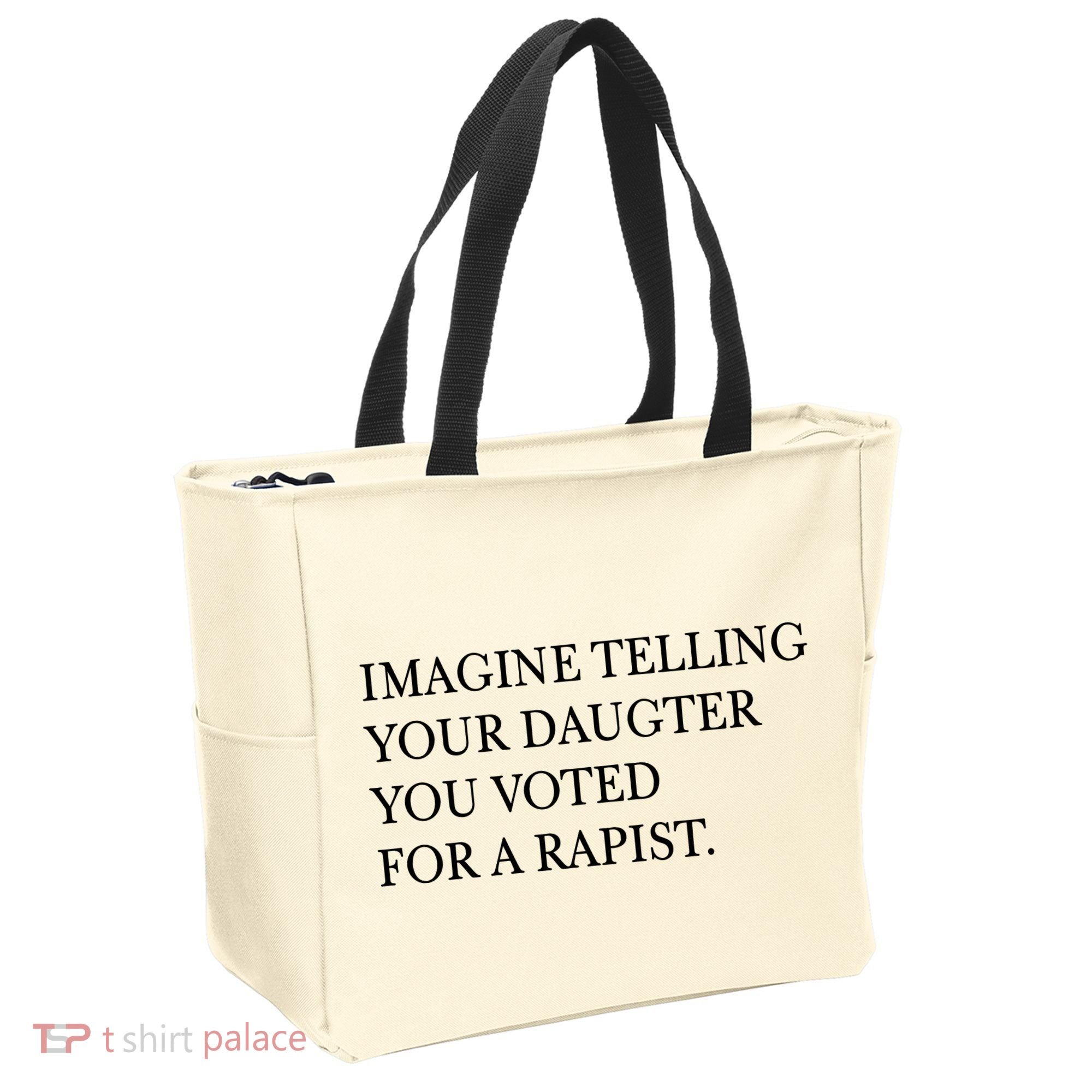 Imagine Telling Your Daughter Resist Tote Bag