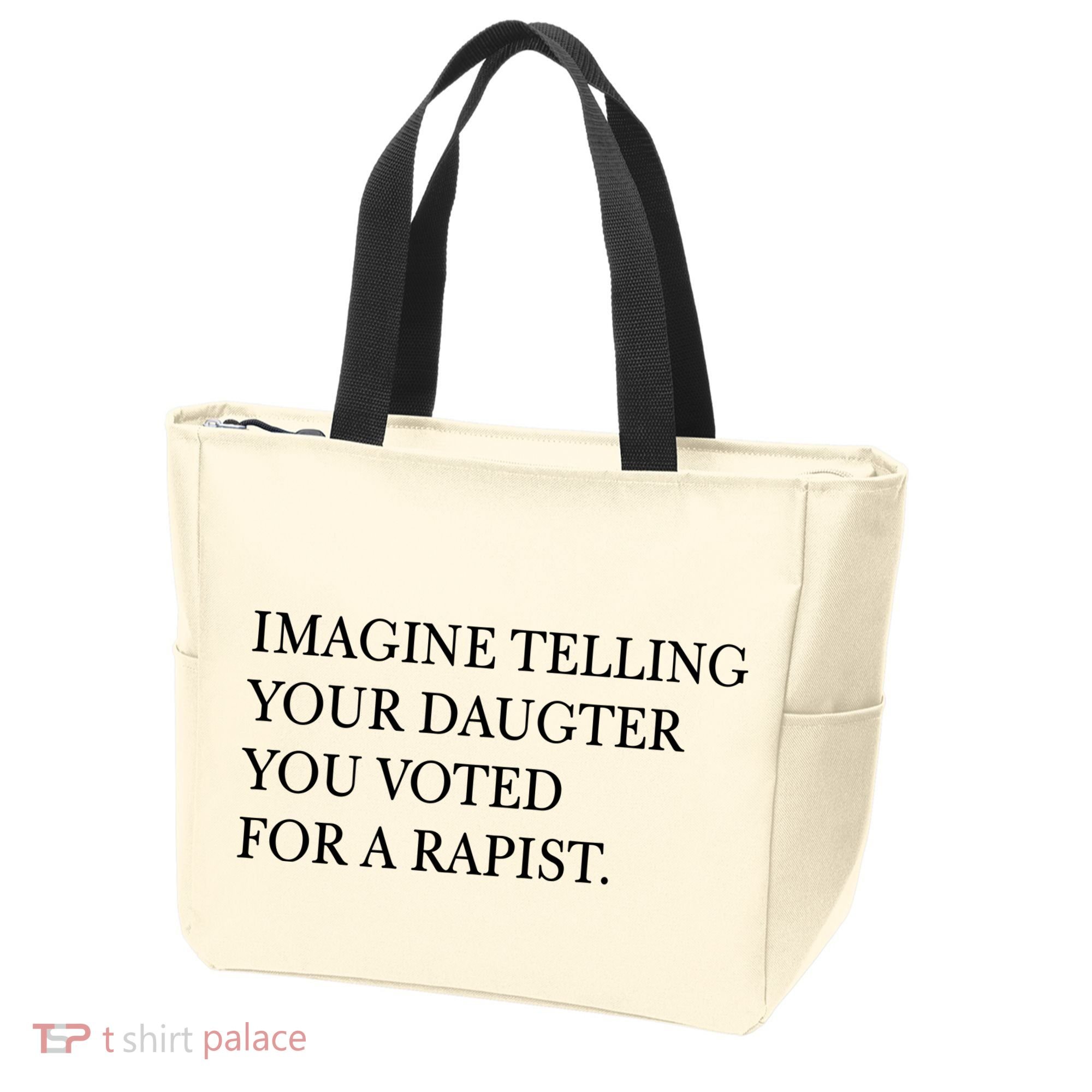 Imagine Telling Your Daughter Resist Tote Bag