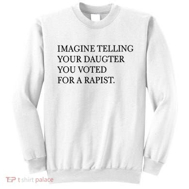 Imagine Telling Your Daughter Resist Sweatshirt