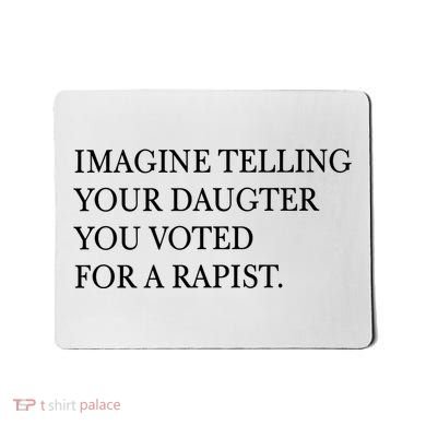 Imagine Telling Your Daughter Resist Mousepad