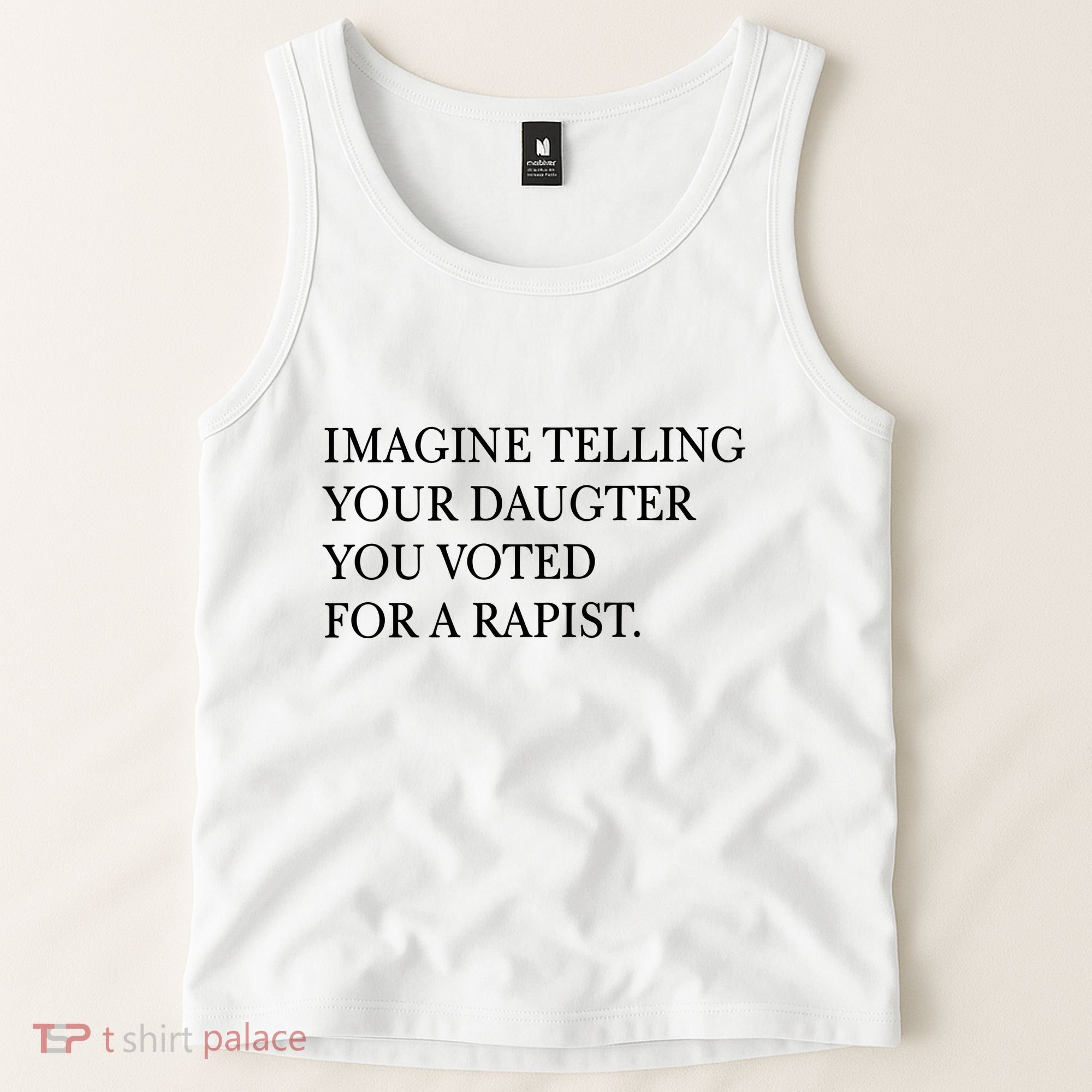 Imagine Telling Your Daughter Resist Tank Top